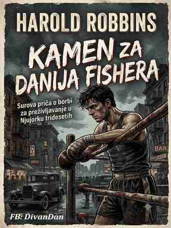 Harold Robbins - Kamen za Danija Fishera
