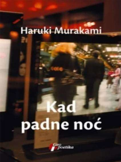Haruki Murakami - Kad padne noć