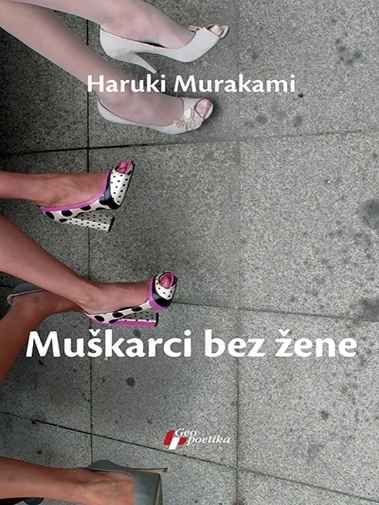 Haruki Murakami - Muškarci bez žena