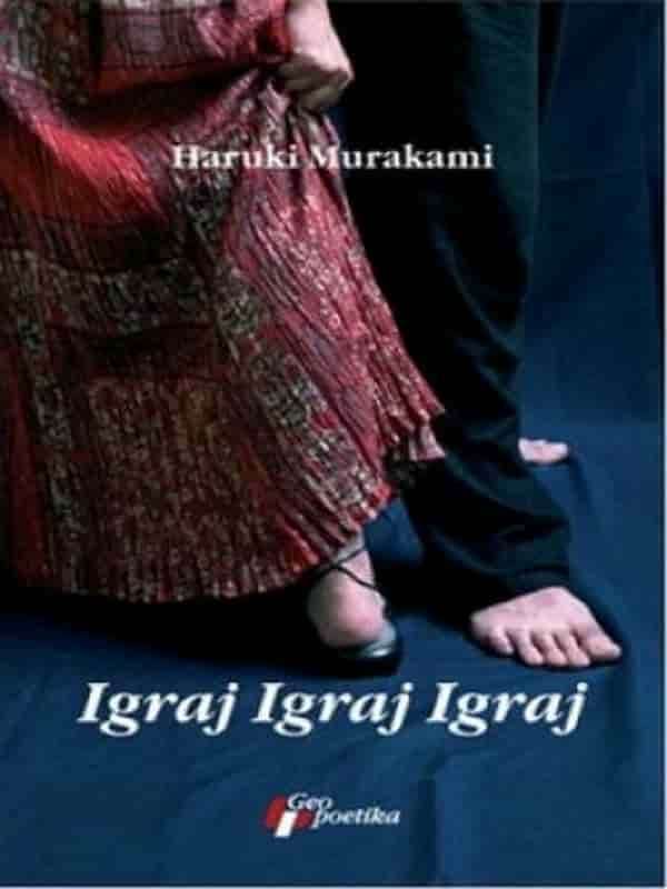 Haruki Murakami - Igraj Igraj Igraj