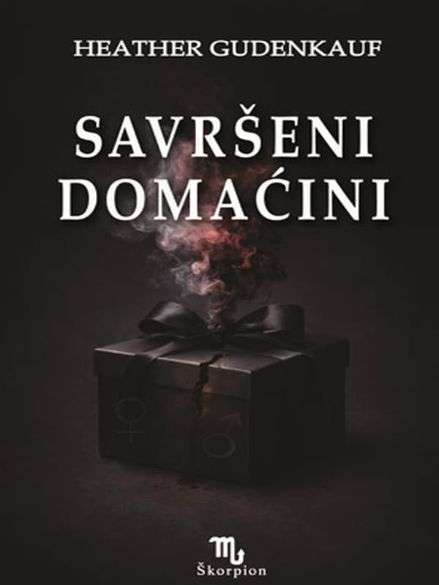 Heather Gudenkauf - Savršeni domaćini