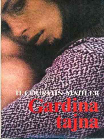 Hedwig Courtsh Mahler - Gardina tajna