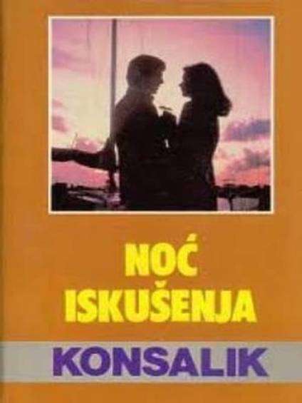 Heinz G. Konsalik - Noć iskušenja