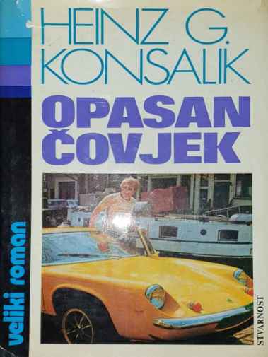 Heinz G. Konsalik - Opasan čovjek