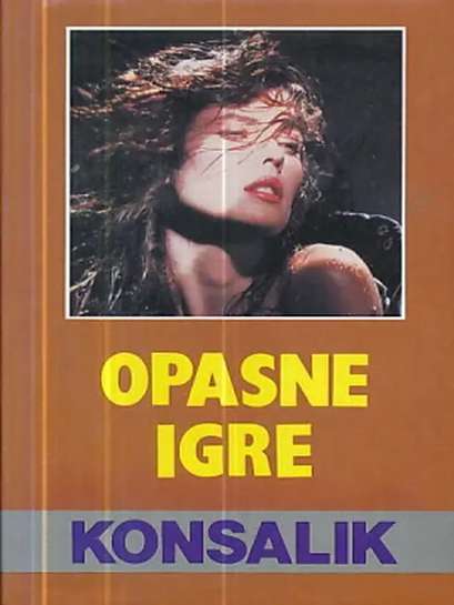 Heinz G. Konsalik - Opasne igre
