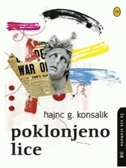 Heinz G. Konsalik - Poklonjeno lice