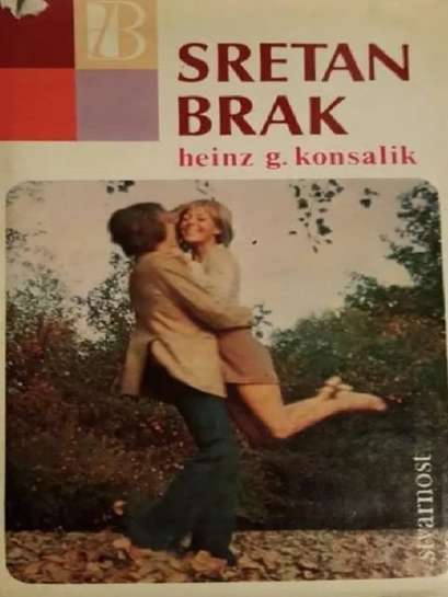 Heinz G. Konsalik - Sretan brak