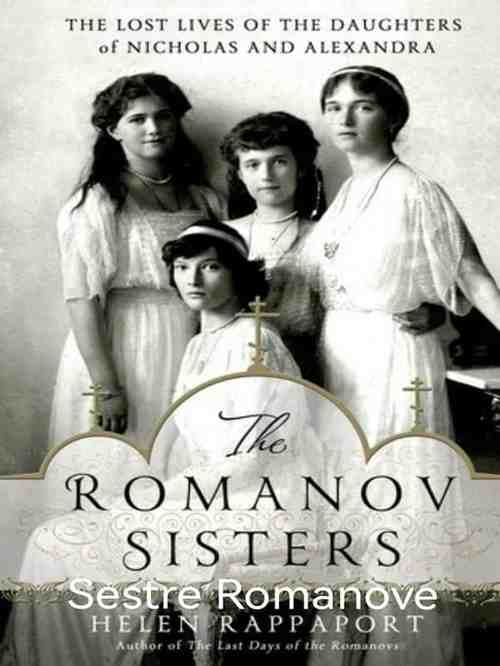Helen Rappaport - Sestre Romanove