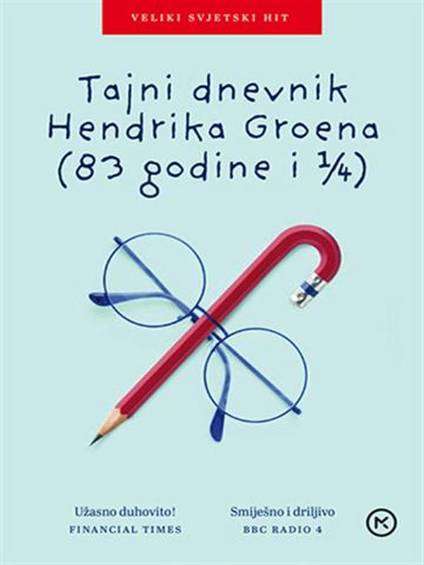 Hendrik Groen - Tajni dnevnik Hendricka Groena
