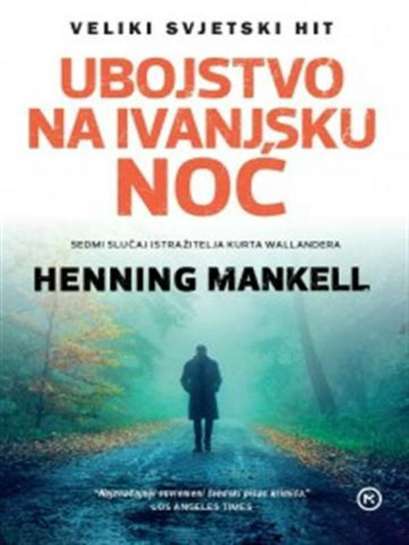 Henning Mankell - Ubistvo na Ivanjsku noć