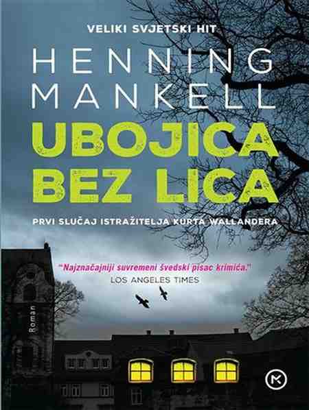Henning Mankell - Ubice bez lica