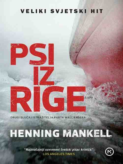 Henning Mankell - Psi iz Rige