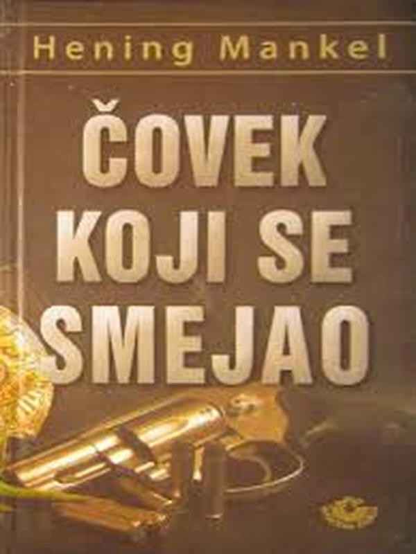 Henning Mankell - Čovek koji se smejao