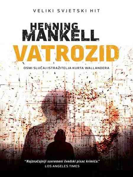 Henning Mankell - Vatrozid