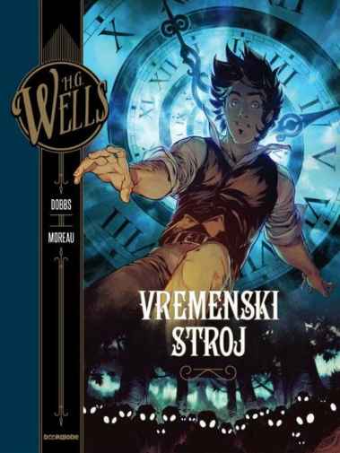 Herbert George Wells - Vremenski stroj