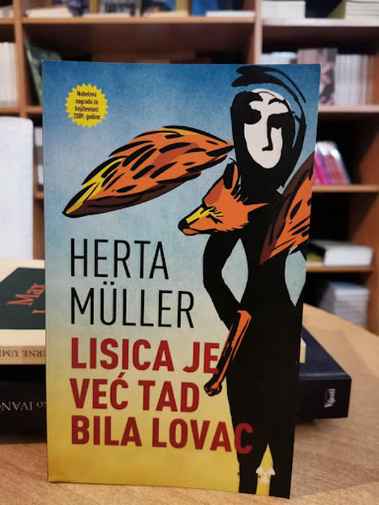 Herta Müller - Lisica je već tad bila lovac