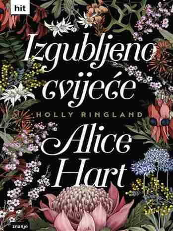 Holly Ringland - Izgubljeno cveće Alice Hart