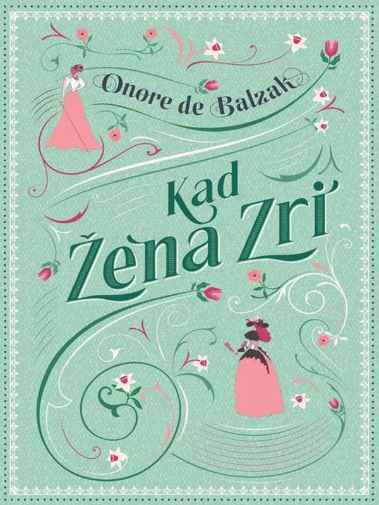 Honoré de Balzac - Kad žena postaje zrela