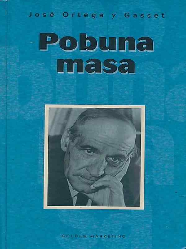 Hose Ortega y Gaset-Pobuna masa
