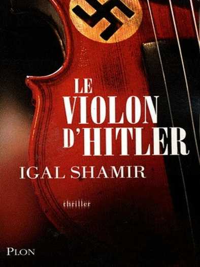 Igal Shamir - Hitlerova Violina