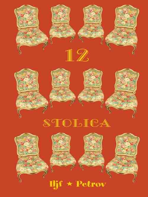 Iljf i Petrov - Dvanaest stolica