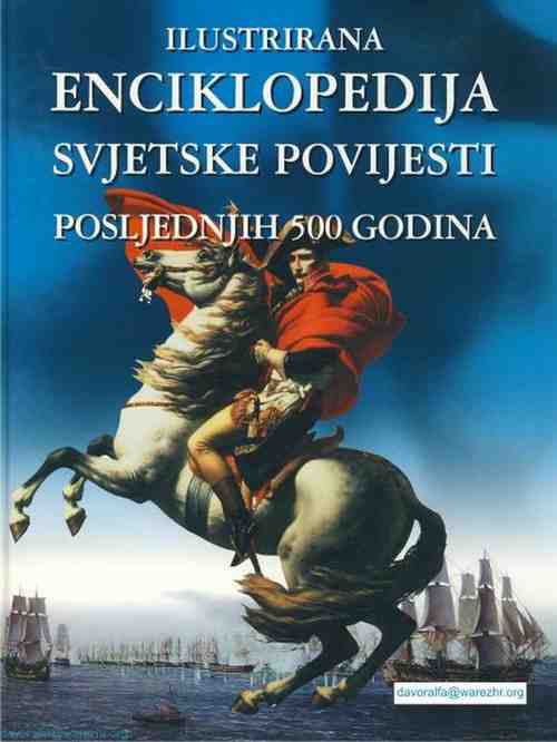 Ilustrovana enciklopedija svijetske povjesti - Poslednjih 500 godina
