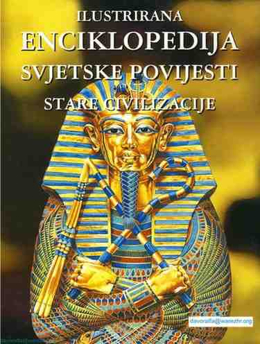 Ilustrovana enciklopedija svijetske povjesti - Stare civilizacije