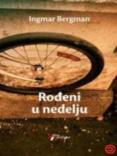 Ingmar Bergman - Rođeni u nedelju