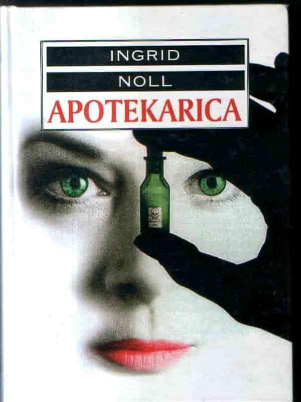 Ingrid Noll - Apotekarica