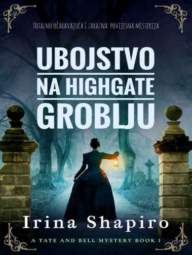 Irina Shapiro - Ubojstvo na Higate groblju