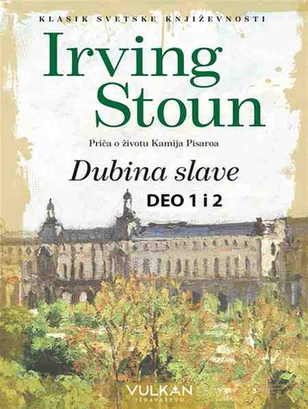 Irving Stone - Dubina slave I i II