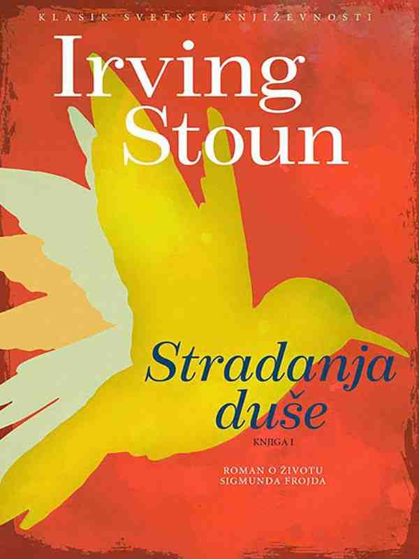 Irving Stone - Stradanje duše knjiga 1