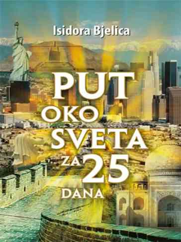 Isidora Bjelica - Put oko sveta za 25 dana