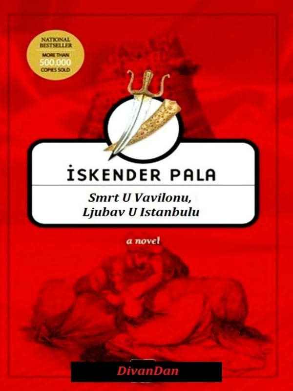 Iskender Pala - Smrt u Vavilonu ljubav u Istanbulu