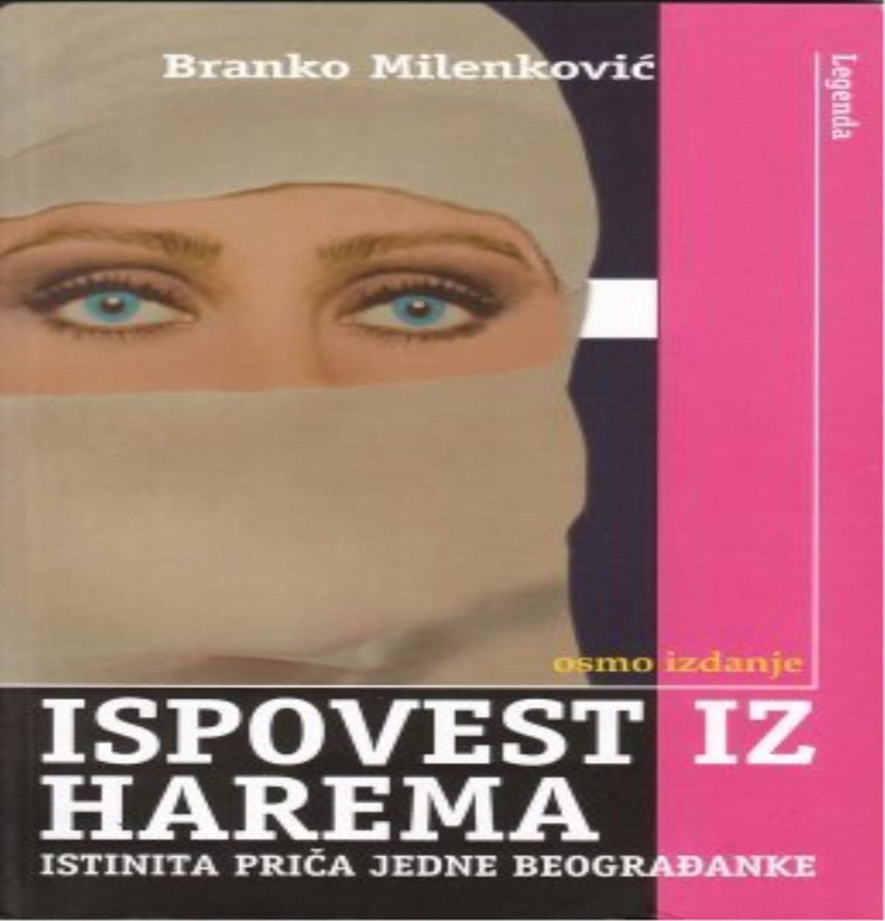Branko Milenković – Ispovest iz harema