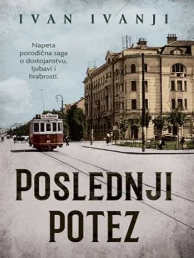 Ivan Ivanji - Poslednji potez