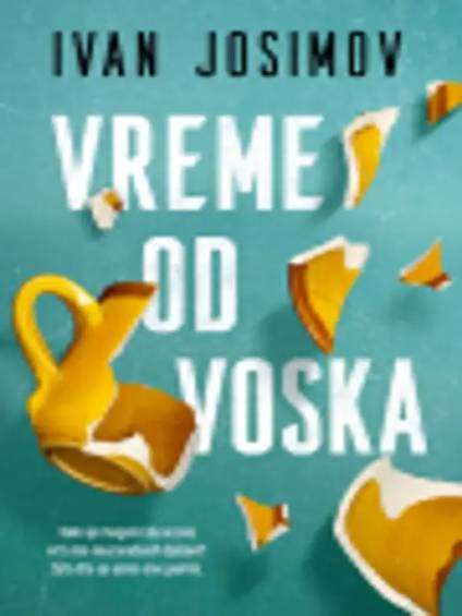 Ivan Josimov - Vreme od voska