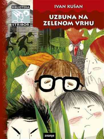 Ivan Kušan - Uzbuna na Zelenom vrhu