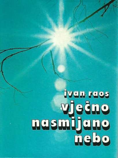 Ivan Raos - Vječno nasmijano nebo