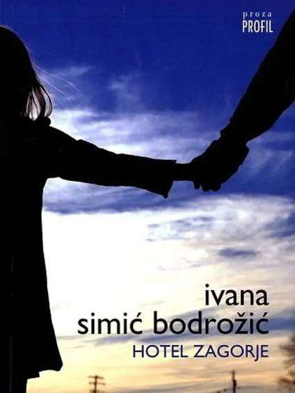 Ivana Bodrožić - Hotel zagorje