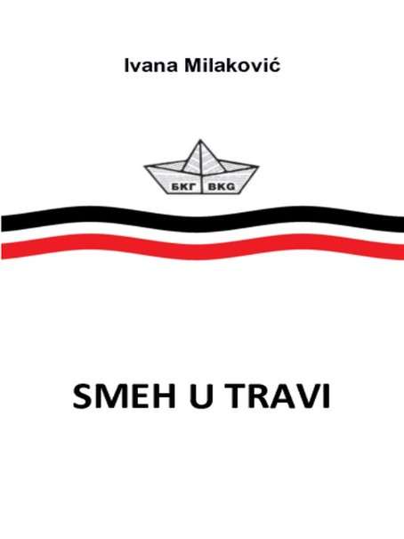 Ivana Milaković - Smeh u travi