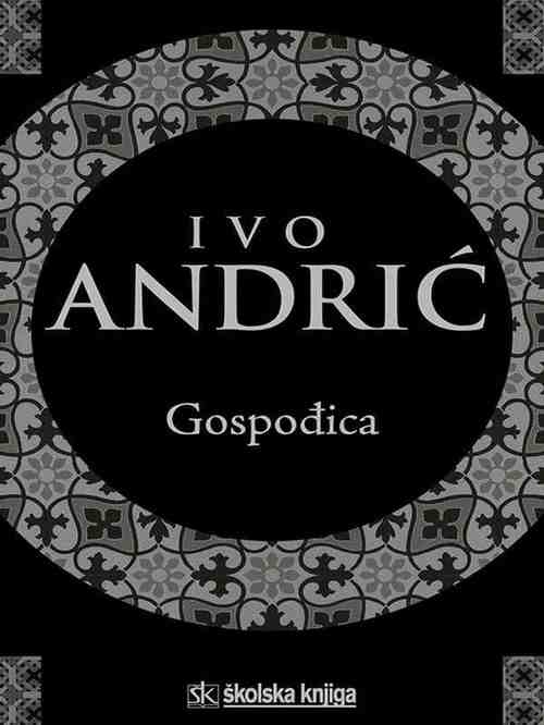 Ivo Andrić - Gospođica