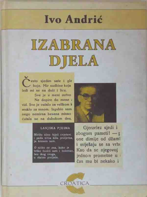 Ivo Andrić - Izabrana djela i poezija