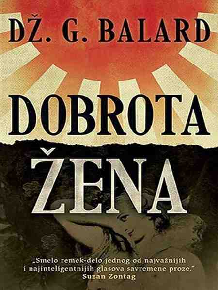 J.G Ballard - Dobrota žena