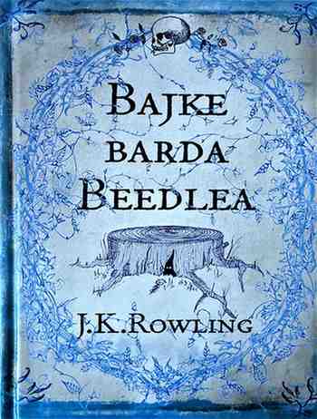 J.K.Rowling - Bajke barda Beedlea