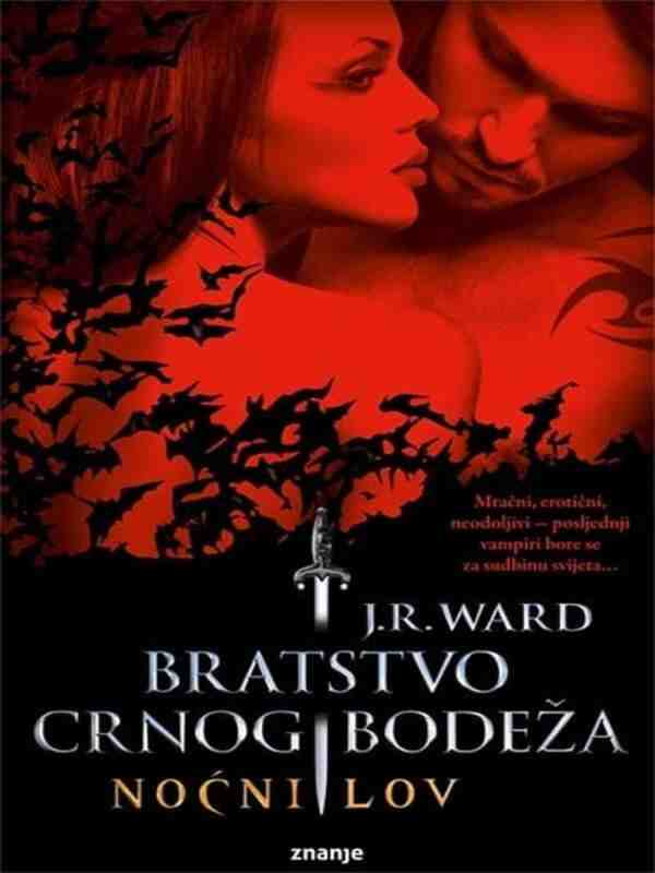 J.R.Ward - Bratstvo CB 1 - Noćni lov