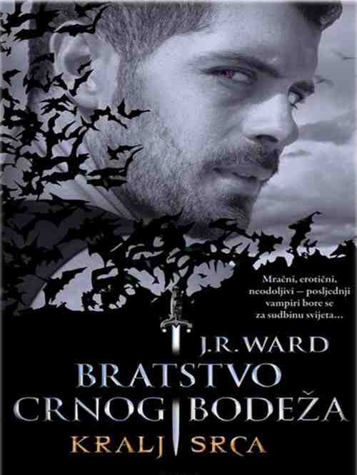 J.R.Ward - Bratstvo CB 13 - Kralj srca