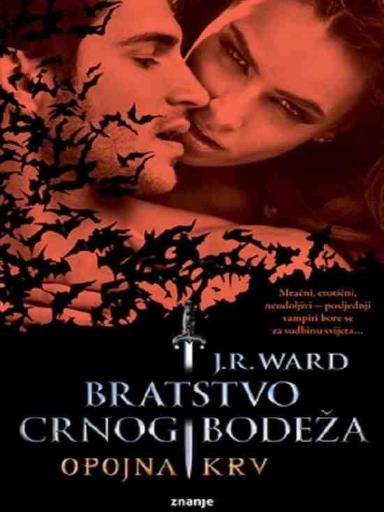J.R.Ward - Bratstvo CB 15 - Opojna krv