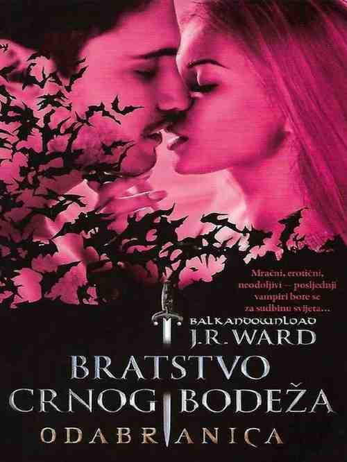 J.R.Ward - Bratstvo CB 21 - Odabranica