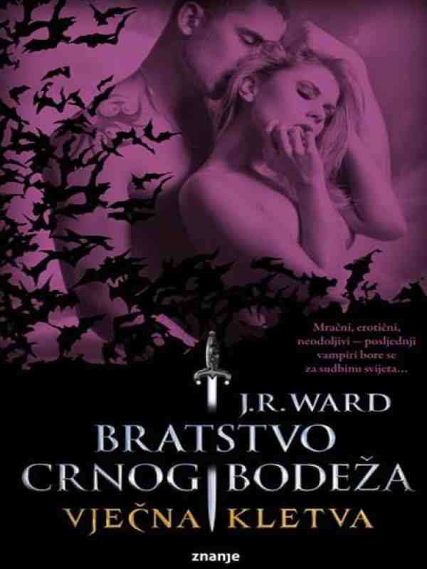 J. R. Ward - Bratstvo CB 4 - Vječna kletva